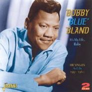 Bobby Blue Bland, It's My Life, Baby: The Singles (CD)