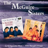 The McGuire Sisters, Do You Remember When? / While The Lights Are Low (CD)