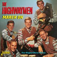 The Highwaymen, March On: Four Original Stereo Albums (CD)