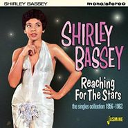 Shirley Bassey, Reaching For The Stars: The Singles Collection 1956-1962 (CD)
