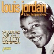 Louis Jordan, Saturday Night Fish Fry: The Original & Greatest Hits