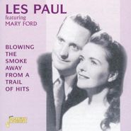 Les Paul & Mary Ford, Blowing The Smoke Away From A (CD)