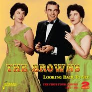 The Browns, Looking Back To See - The First Four Albums 1957-1960 (CD)
