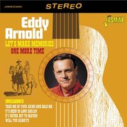 Eddy Arnold, Let's Make Memories / One More Time (CD)