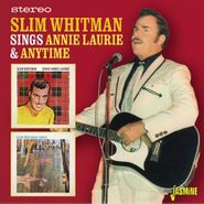 Slim Whitman, Sings Annie Laurie & Anytime (CD)