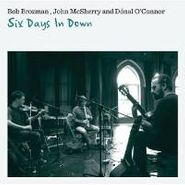 Bob Brozman, Six Days In Down (CD)