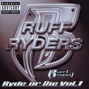 Ruff Ryders, Ryde Or Die Vol. 1 (LP)