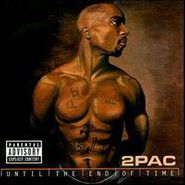 2Pac, Until The End Of Time (CD)