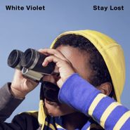 White Violet, Stay Lost (LP)