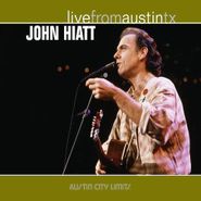 John Hiatt, Live From Austin, TX (CD)