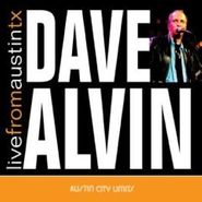 Dave Alvin, Live From Austin, TX