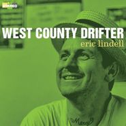 Eric Lindell, West County Drifter (LP)