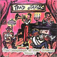 , Vol. 4-Trad Jazz: Language Of