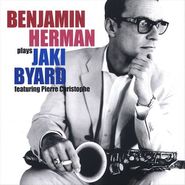 Benjamin Herman, Plays Jaki Byard (CD)