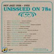 Various Artists, Unissued On 78s, Vol. 2: Hot Jazz 1926-1932 (CD)