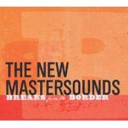 The New Mastersounds, Breaks From The Border (CD)
