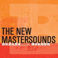 The New Mastersounds, Breaks From The Border (LP)