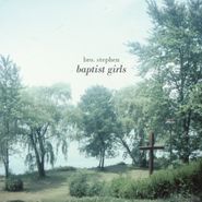 Bro. Stephen, Baptist Girls (LP)