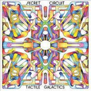 Secret Circuit, Tactile Galactics (CD)