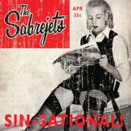 The Sabrejets, Sin-Sational! [UK Import] (CD)