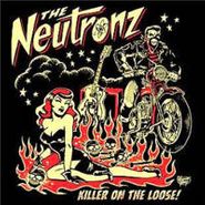 The Neutronz, Killer On The Loose (CD)