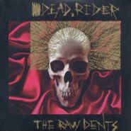 Dead Rider, The Raw Dents (CD)