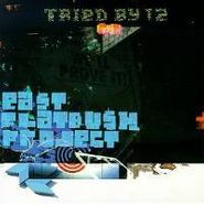 East Flatbush Project, Tried By 12 (12")