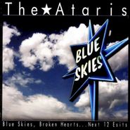 The Ataris, Blue Skies, Broken Hearts Next 12 Exits (CD)