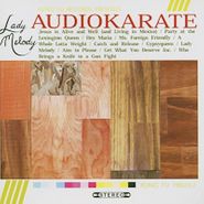 Audio Karate, Latest Melody (CD)