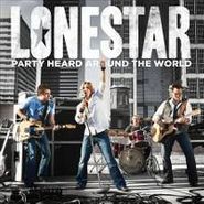 Lonestar, Party Heard Around The World (CD)