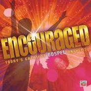 Various Artists, Encouraged: Today's Greatest Gospel Anthems (CD)