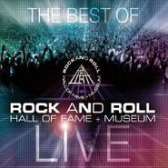 Various Artists, The Best Of Rock And Roll Hall Of Fame + Museum LIVE (CD)