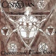 Centurian, Choronzonic Chaos Gods (LP)