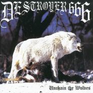 Deströyer 666, Unchain The Wolves (LP)
