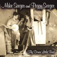 Mike Seeger, Fly Down Little Bird (CD)