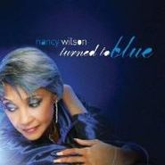 Nancy Wilson, Turned To Blue (CD)