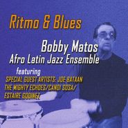 Bobby Matos, Ritmo & Blues (CD)