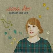 Sara Lov, I Already Love You (CD)