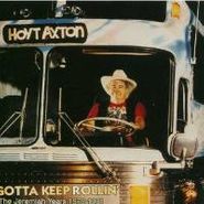 Hoyt Axton, Gotta Keep Rollin': The Jeremiah Years 1979-1981 (CD)