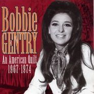 Bobbie Gentry, An American Quilt: 1967-1974