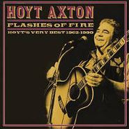Hoyt Axton, Flashes of Fire: Hoyt's Very Best 1962-1990