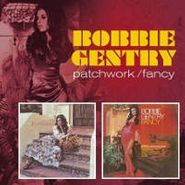 Bobbie Gentry, Patchwork/Fancy (CD)