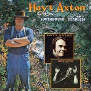 Hoyt Axton, Southbound/Fearless (CD)