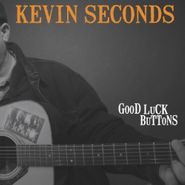Kevin Seconds, Good Luck Button