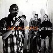 Smoking Popes, Get Fired (LP)