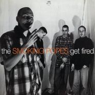 Smoking Popes, Get Fired (CD)