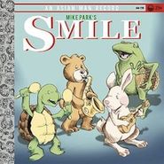 Mike Park, Smile (CD)