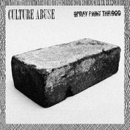 Culture Abuse, Spray Paint The Dog (7")