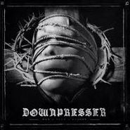 Downpresser, Don't Need A Reason (LP)