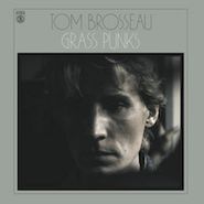 Tom Brosseau, Grass Punks (LP)